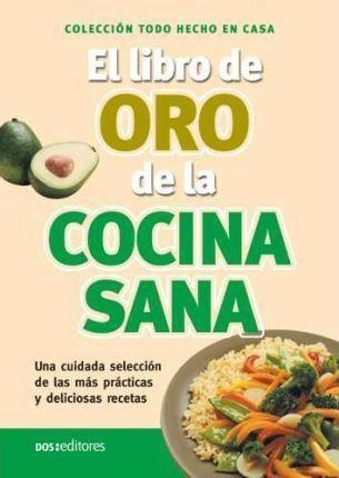 Libro De Oro De La Cocina Sana, El -