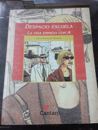 Despacio Escuela - Nelly Fernández Tiscornia - Ed. Cántaro 