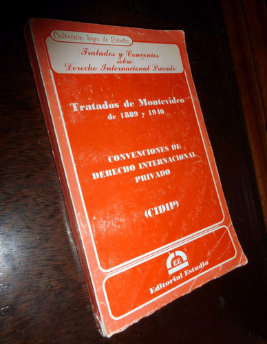 Tratados De Montevideo 1889 Y 1940 _ Ed. Estudio