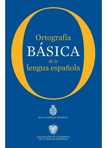 Ortografia Basica De La Lengua Española