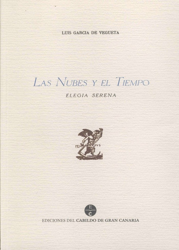 Nubes Y El Tiempo,las - Garcia De Vegueta, Luis