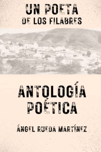 Antologia Poetica De Angel Rueda Martinez