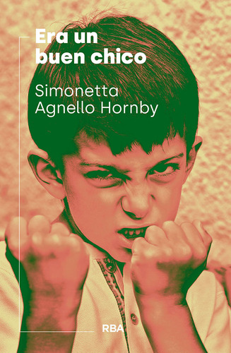Era Un Buen Chico - Agnello Hornby Simonetta (libro) - Nuevo