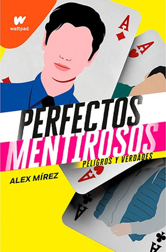 Perfectos Mentirosos 2-  Alex Mírez