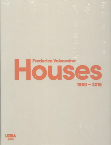 Libro Houses 1990-2018 - Valsassina, Federico