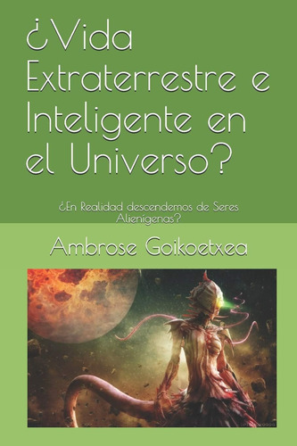 Libro ¿vida Extraterrestre E Inteligente En El Universo? ¿e