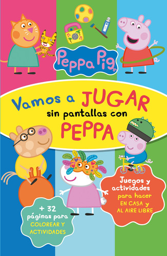 Vamos a jugar sin pantallas con Peppa ( Peppa Pig ), de eOne. Middle Grade Editorial Altea, tapa blanda en español, 2021