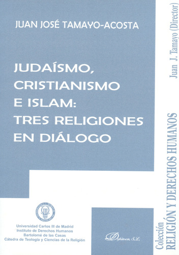 Libro Judaísmo, Cristianismo E Islam: Tres Religiones En Diá