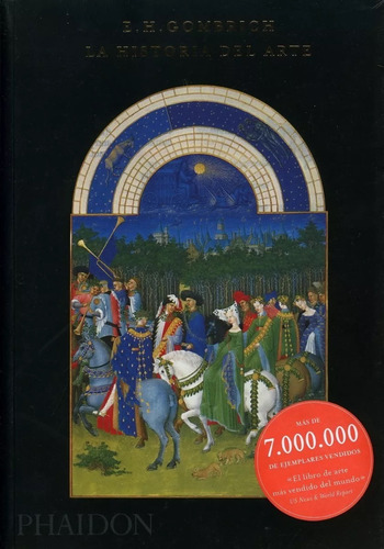 Historia Del Arte. Ernst Gombrich. Phaidon