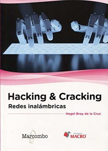 Hacking & Cracking: Redes Inalámbricas