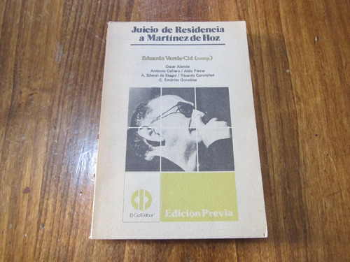 Juicio De Residencia A Martínes De Hoz - Eduardo Varela-cid 