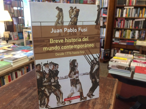 Breve Historia Del Mundo Contemporáneo - Juan Pablo Fusi
