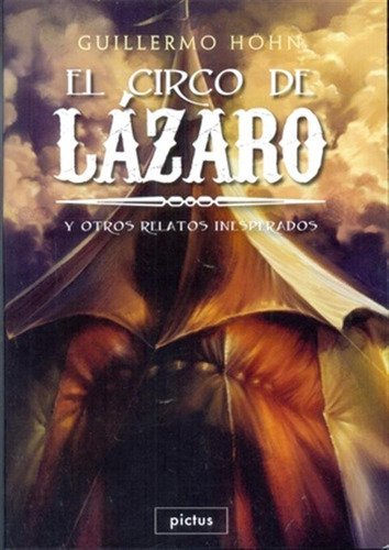 Circo De Lazaro El Y Otros Relatos Inesperados