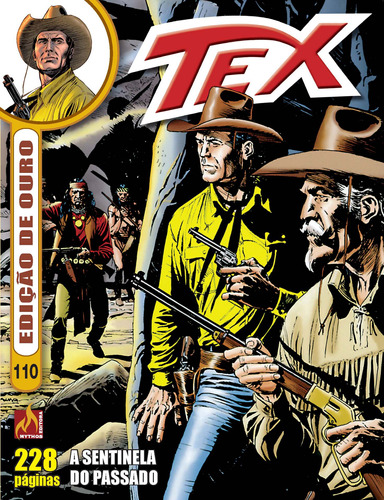 Tex edição de ouro Nº 110: A sentinela do passado, de Nizzi, Claudio. Editora Edições Mythos Eireli,Sergio Bonelli Editore, capa mole em português, 2020