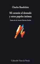 Comprar Mi Corazon Al Desnudo Y Otros Papeles Intimos