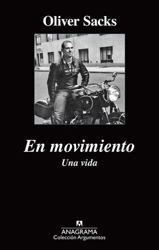 En Movimiento - Oliver Sacks - Anagrama