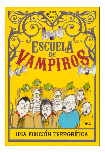 Libro Escuela De Vampiros. Una Función Terrorífica