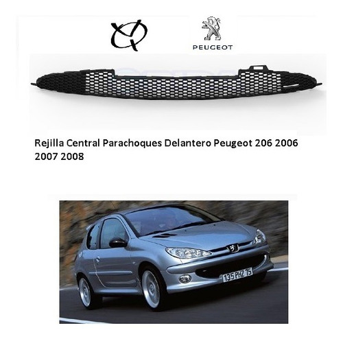 Rejilla Parachoques Delantero Peugeot 206 2006 2007 2008