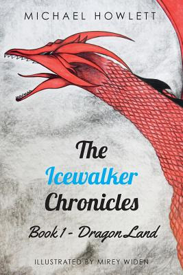 Libro The Icewalker Chronicles Book 1 - Dragon Land - How...