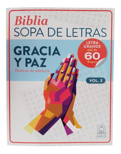 Sopa De Letras Gracia Y Paz Vol 2: Más De 60 Sopas Con Versículos, De Unico. Serie No, Vol. 2. Editorial Gavia, Tapa Blanda, Edición Tapa Blanda En Español, 2022