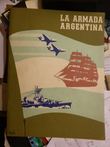 La Armada Argentina - Imagenes De Sus Actividades - 1965