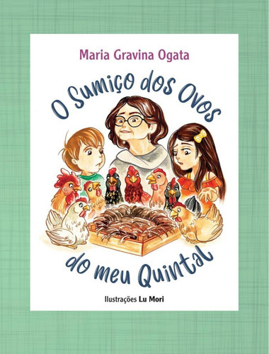 O Sumico Dos Ovos Do Meu Quintal: O Sumico Dos Ovos Do Meu Quintal, De Ogata,maria Gravina. Editora Scortecci, Capa Mole, Edição 1 Em Português, 2021