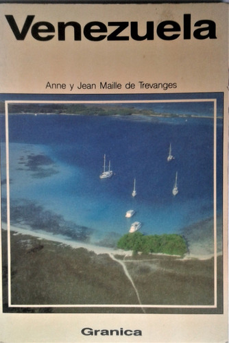 Venezuela - Anne Y Jean Maille De Trevanges - Granica 1991