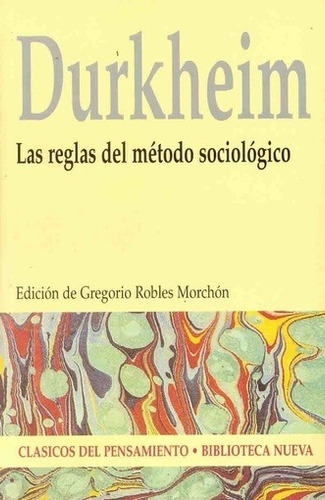 Reglas Del Metodo Sociologico, Las - Émile Durkheim, De Emile Durkheim. Editorial Biblioteca Nueva En Español