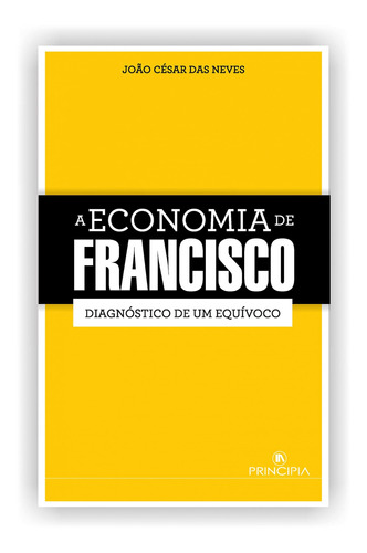 Libro A Economia De Francisco - Das Neves, Joao Cesar