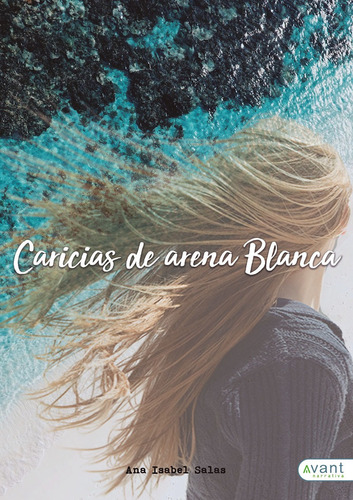 Caricias De Arena Blanca - Ana Isabel Salas