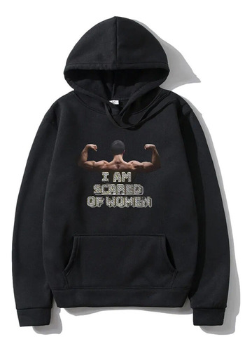 Sudadera Con Capucha «i Am Scared Of» For Hombre Y Mujer, C