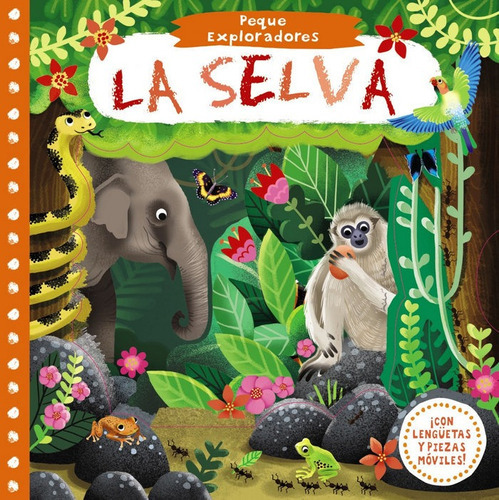 Peque Exploradores. La selva, de Varios autores. Editorial Bruño, tapa dura en español