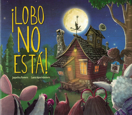 Lobo No Está! - Luna De Papel Jaquelina Romero Del Naranjo