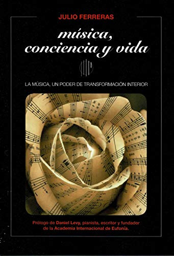 Música, Conciencia Y Vida: La Música, Un Poder De Transforma