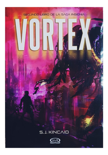 Vortex ( Libro 2 De La Saga Insignia )