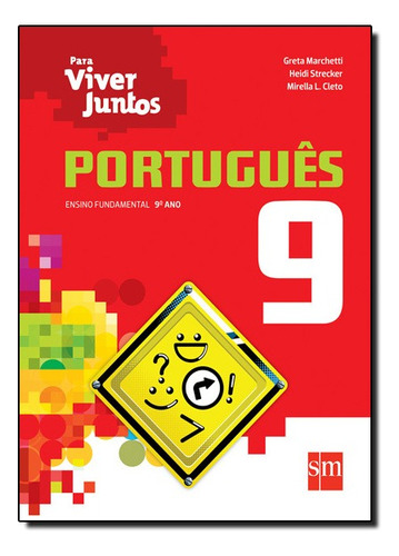 Para Viver Juntos - Portugues 9? Ano, De Mirella L.  /  Strecker Cleto. Editora Edições Sm, Capa Mole Em Português, 2014
