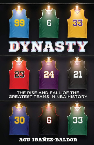 Libro: Dynasty: The Rise And Fall Of The Greatest Teams In
