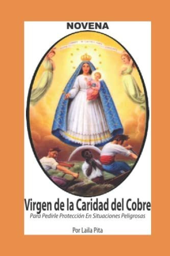 Libro : Novena De La Virgen Caridad Del Cobre Para Pedirle 