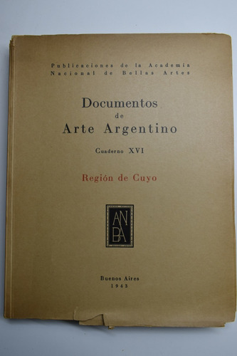 Documentos De Arte Argentino Cuadernos Xvi:región De Cu C142