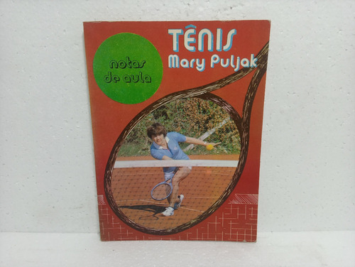 Livro Tênis Notas De Aula Mary Puljak 