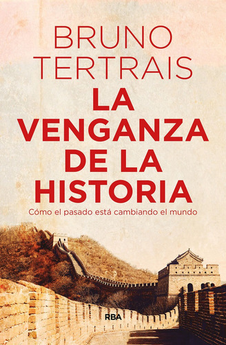 La Venganza De La Historia, De Tertrais Bruno. Editorial Rba Libros, Tapa Blanda En Español