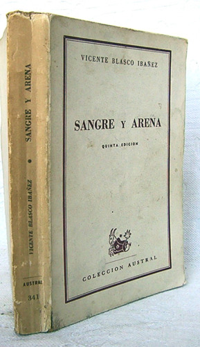 Sangre Y Arena V. Blsco Ibañez Amor Y  Muerte Plaza De Toros