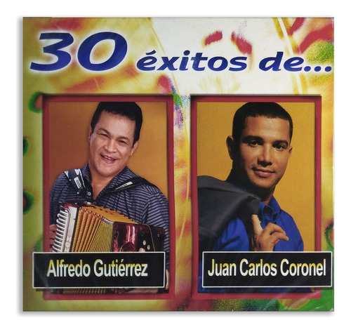 Alfredo Gutierrez & Juan Carlos Coronel - 30 Exitos - 3 Cd