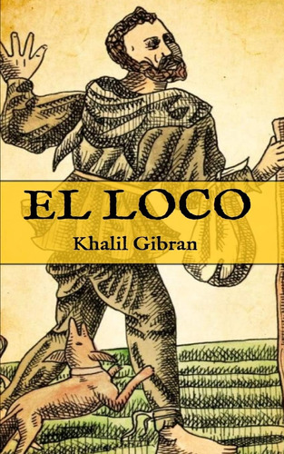 Libro: El Loco: (edición Compacta Y Completa) (spanish Editi
