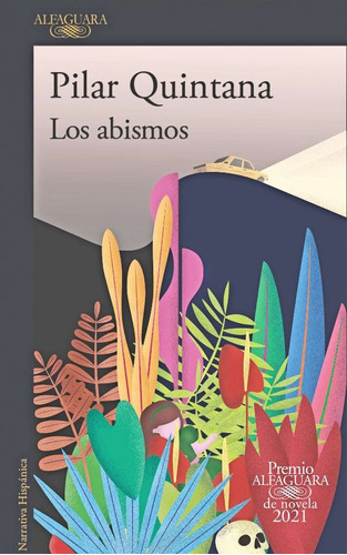 Los Abismos ( Premio Alfaguara De Novela 2021) Originales