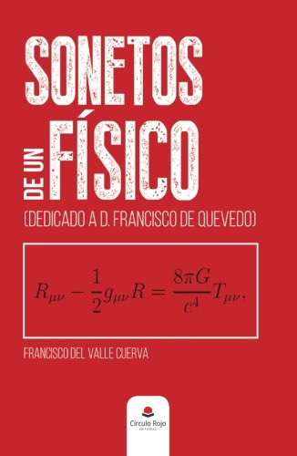 Sonetos De Un Fisico: Dedicado A D Francisco De Quevedo -nov