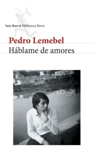 Libro Háblame De Amores - Pedro Lemebel