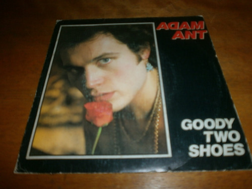 Adam Ant Goody Two Shoes Simple 7 Adam And The Ants