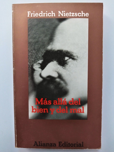 Friedrich Nietzsche // Más Allá Del Bien Y Del Mal