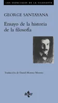 Comprar Ensayos De La Historia De La Filosofãâa, De Santayana, George. Los Esenciales De La Filosofía, Vol. 1. Editorial Tecnos, Tapa Blanda En Español